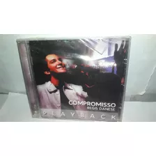 Cd Play Back Regis Danese Compromisso Lacrado Fábrica 