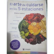 Libro: El Arte De Cuidarse En Las 5 Estaciones