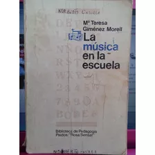 Libro La Música En La Escuela De Giménez Morell