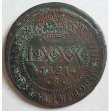 Brasil Moeda Lxxx Réis 1821 B Reverso Inverti Não Catalogada