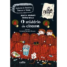 O Mistério Do Cinema, De Widmark, Martin. Série Agência De Detetives Marco & Maia Callis Editora Ltda., Capa Mole Em Português, 2018