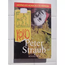 Livro - Koko - Peter Straub - Coleção Mestres Do Horror E Da Fantasia