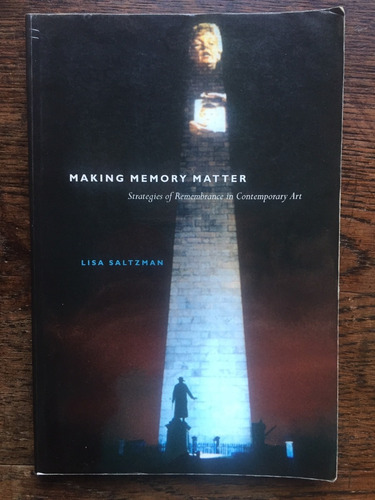 Libro Making Memory Matter - Lisa Saltzman -arte - En Inglés