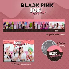 Kpop | Kit Blackpink Ice Cream Com Poster + Polaroids