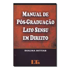 Manual De Pos-graduacao Lato Sensu Em Direito, De Ricardo Bittar. Editorial Ltr, Tapa Dura En Português