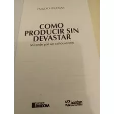 Como Producir Sin Devastar