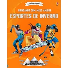 Esportes De Inverno : Brincando Com Meus Amigos, De Usborne Publishing. Editora Usborne Em Português