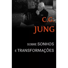 Sobre Sonhos E Transformações: Sessões De Perguntas De Zurique, De Jung, C. G.. Editora Vozes Ltda., Capa Mole Em Português, 2014