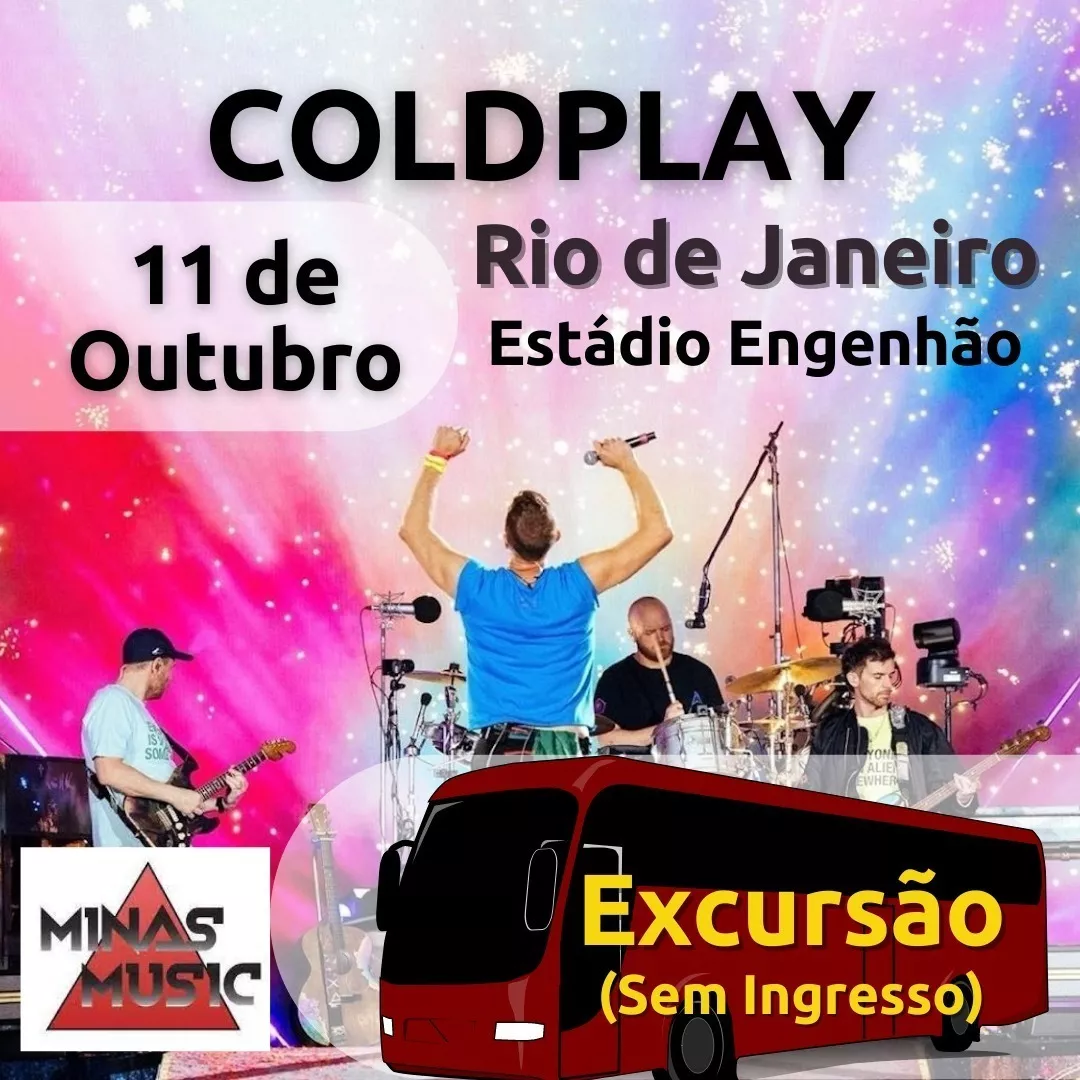 Excursão Show Coldplay Rio De Janeiro 11 De Outubro Saída Bh