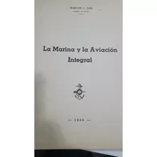 Libro La Marina Y La Aviación Navla Integral Marcos Zar 1986