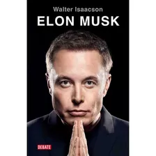 Elon Musk - Walter Isaacson