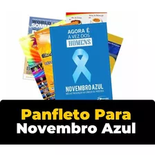 Panfleto Para Novembro Azul Em Até 48h (arte P/ Impressão)