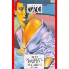 Tieta De Agreste Pastora De Cabras - Amado Jorge (papel)