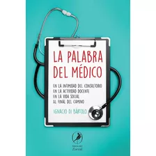 Palabra Del Medico, La - Ignacio Di Bartolo