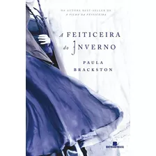 A Feiticeira Do Inverno, De Brackston, Paula. Editora Bertrand Brasil Ltda., Capa Mole Em Português, 2016