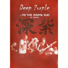 Dvd Deep Purple To The Rising Sun In Tokyo 1ª Edição Lacrado