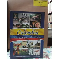 Colombia - Historia Riqueza Y Personajes - Geografía - 2008