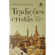 Livro / Tradições Cristãs, Justo Gonzáles