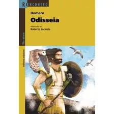 Odisseia, De Lacerda, Roberto. Série Reecontro Literatura Editora Somos Sistema De Ensino, Capa Mole Em Português, 2008