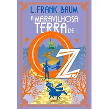 A Maravilhosa Terra De Oz ( L. Frank Baum )