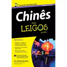 Chinês Para Leigos, De Abraham, Wendy. Série Para Leigos Starling Alta Editora E Consultoria Eireli, Capa Mole Em Português, 2015