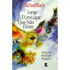 Longe É Um Lugar Que Não Existe, De Bach, Richard. Editora Record Ltda., Capa Mole Em Português, 1979