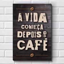 Placa Decorativa - Modelo P497 - Frase - Café