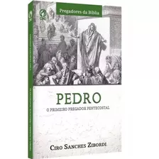Livro Pedro - O Primeiro Pregador Pentecostal - Editora Cpad