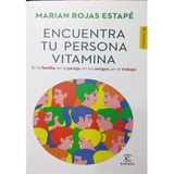 Encuentra Tu Persona Vitamina. Marian Rojas EstapÃ©. Libro