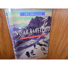 No Ar Rarefeito: Um Relato Da Tragedia No Everest Em 1996 