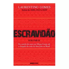 Livro - Escravidão - Volume 2 - Laurentino Gomes 