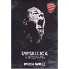 Metallica - A Biografia
