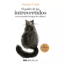 Livro Fisico - El Poder De Los Introvertidos En Un Mundo Incapaz De Callarse