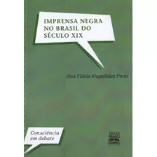 Imprensa Negra No Brasil Do Século Xix