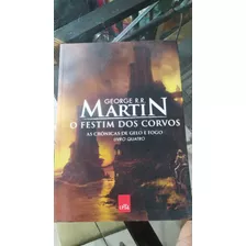 Livro O Festim Dos Corvos - George R.r. Martin - Crônicas De Gelo E Fogo