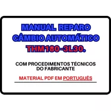 Manual Reparo Câmbio Automático Thm180-3l30 Opala/suzuki