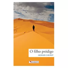 O Filho Pródigo, De Chevrot, Georges. Quadrante Editora, Capa Mole Em Português, 2017