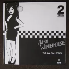 Amy Winehouse The Ska Collection 2 Thin Records Bootleg Viny