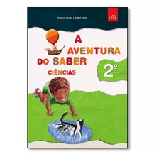 Aventura Do Saber Ciencias 2§ Ano 1¦ Serie, De Antonio Lembo, Isabel Costa. Editora Leya Especial, Capa Mole Em Português