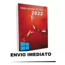 Adobe Acrobat Pro Dc- 2022 Ativado Permanente.