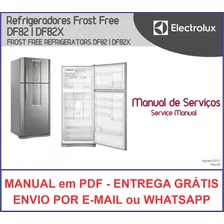 Manual Técnico Serviço Frost Free Electrolux Df82 - Df82x