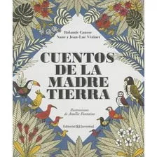 Cuentos De La Madre Tierra - Rolande Causse(hardback)