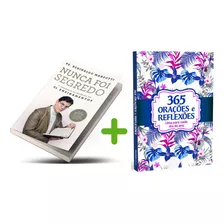 Nunca Foi Segredo, Os Segredos Para Mudar A Sua Vida Sempre Estiveram Ao Seu Alcance, A Sabedoria D Milênios Em 60 Ensinamentos, Reginaldo Manzotti + 365 Orações E Reflexões, Uma Para Cada Dia Do Ano