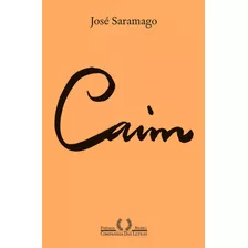 Caim (nova Edição), De Saramago, José. Editora Schwarcz Sa, Capa Mole Em Português, 2020