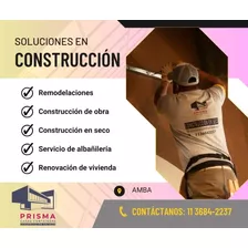 Albañilería- Construcción En Gral- Refacciones- Ampliaciones
