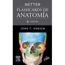 Flashcards De Anatomía, De Netter., Vol. 1. Editorial Elsevier, Tapa Dura, Edición 6 En Español, 2023
