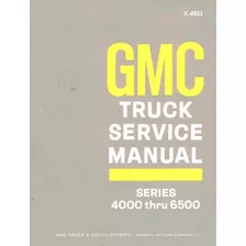 Gmc 4000-6500 Series Service Manual 557 Páginas