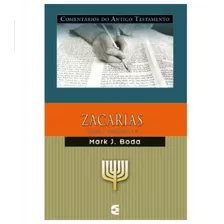 Comentário Do At - Zacarias - Volume 2 - Mark J. Boda - Cultura Cristã