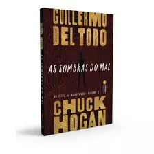 Livro As Sombras Do Mal Guillermo D Toro Chuck H Intrínseca