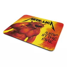 Mouse Pad Metallica - Jump In The Fire - Thrash Metal